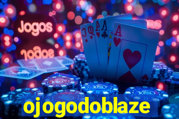 ojogodoblaze