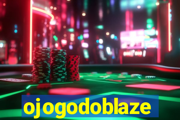 ojogodoblaze