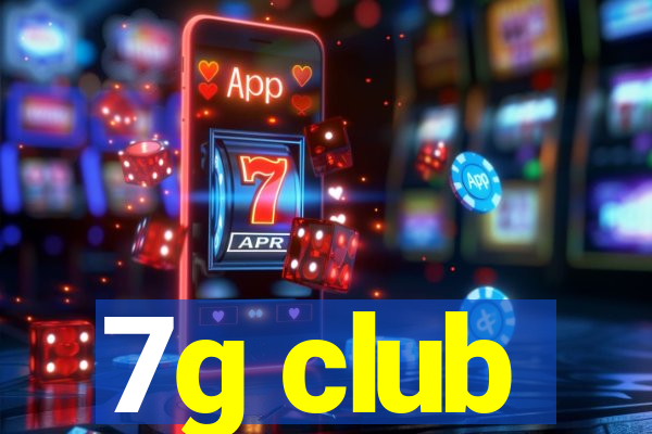 7g club