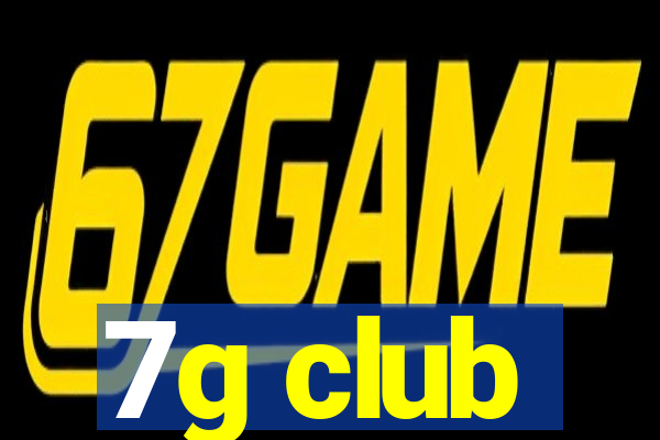 7g club