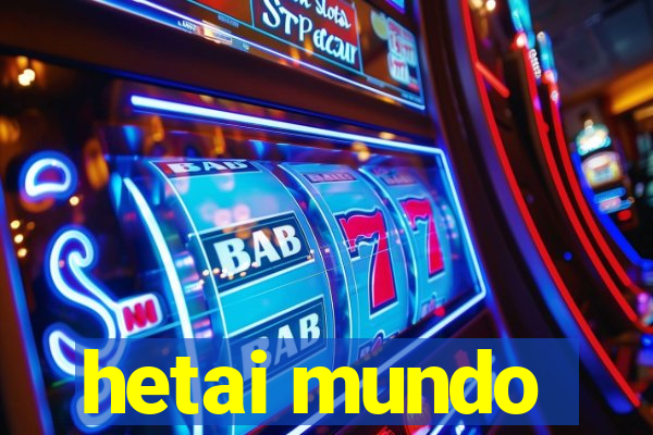 hetai mundo