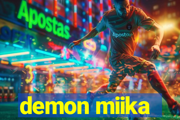 demon miika