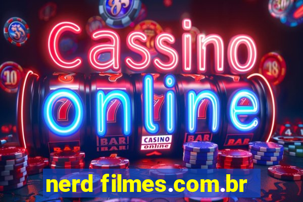 nerd filmes.com.br