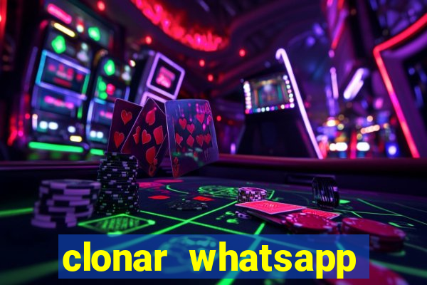 clonar whatsapp normal gratis