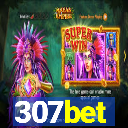 307bet