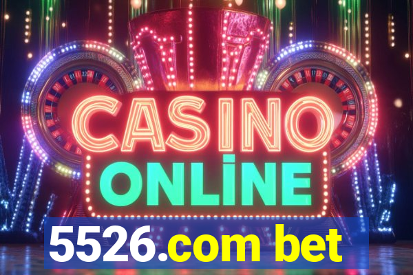 5526.com bet