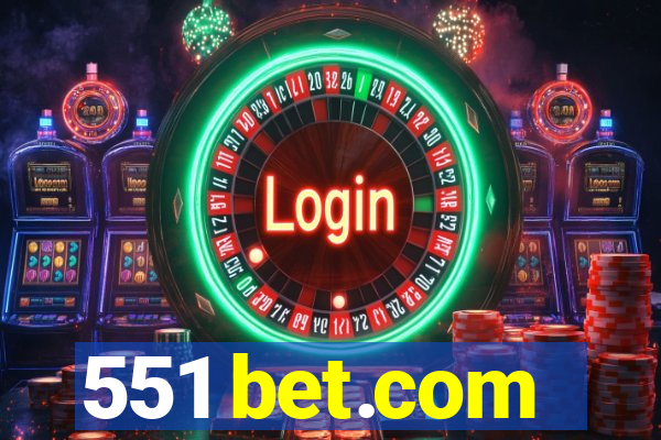 551 bet.com