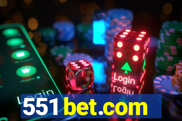 551 bet.com