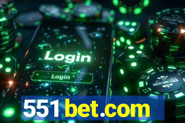 551 bet.com
