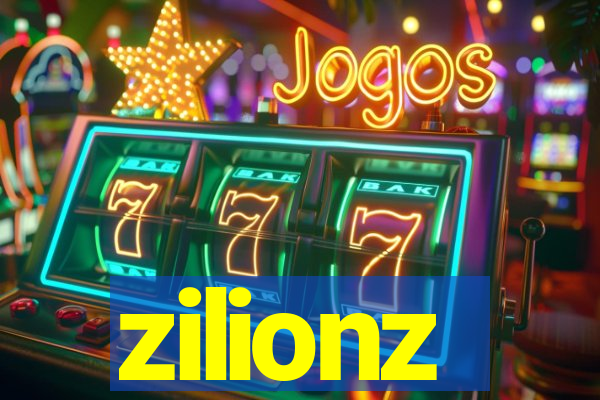 zilionz