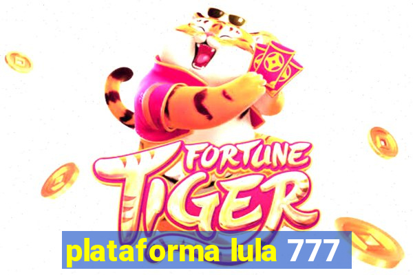 plataforma lula 777