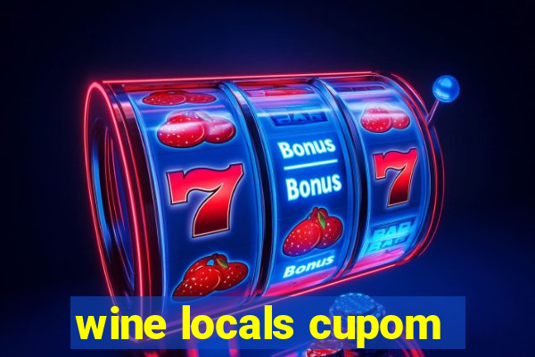 wine locals cupom