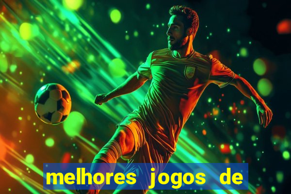 melhores jogos de ganhar dinheiro de verdade