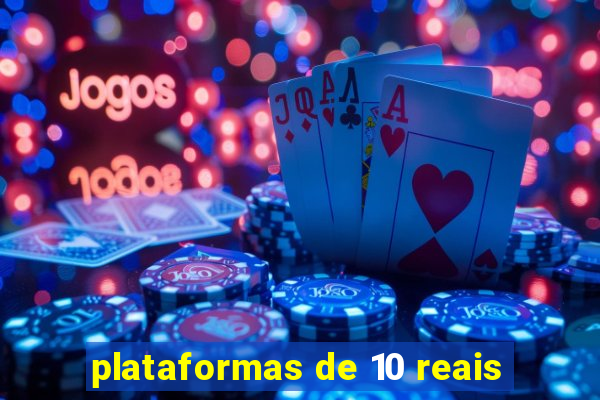 plataformas de 10 reais