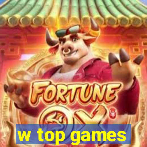 w top games