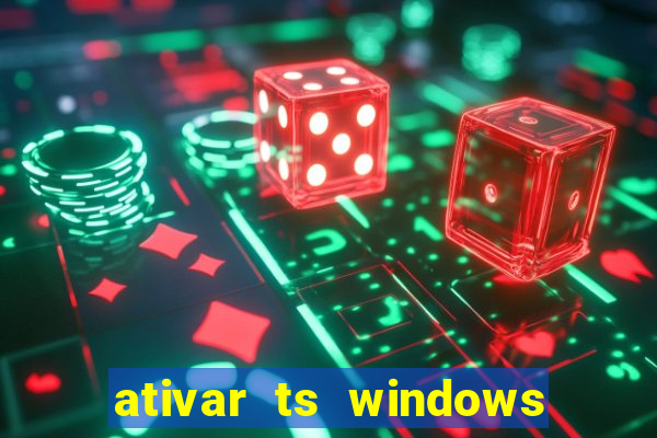 ativar ts windows server 2019 ilimitado