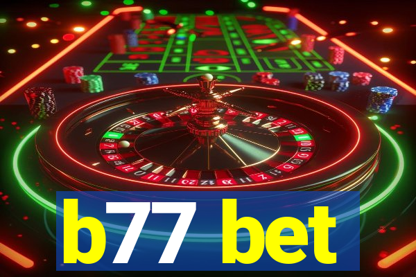 b77 bet