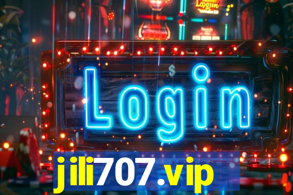 jili707.vip