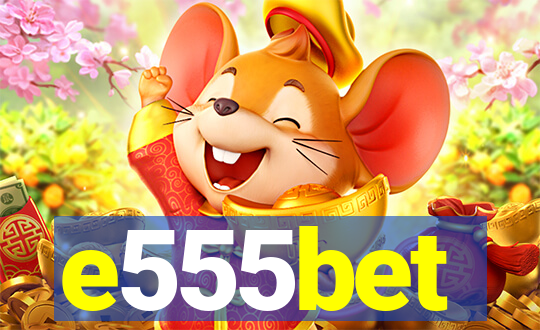 e555bet