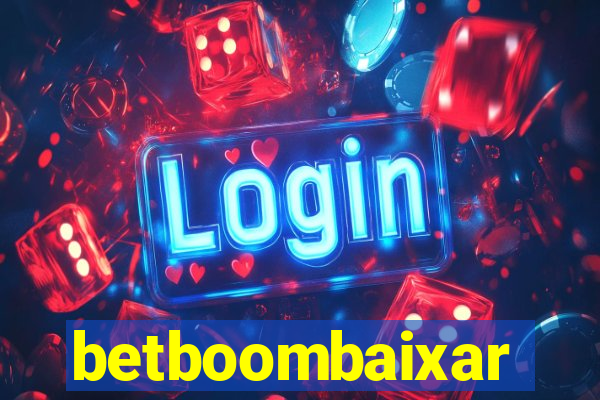 betboombaixar