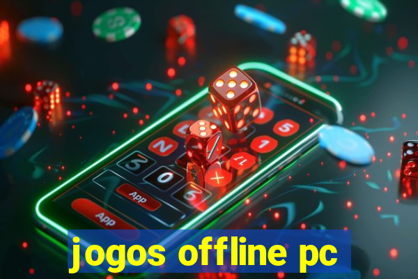 jogos offline pc