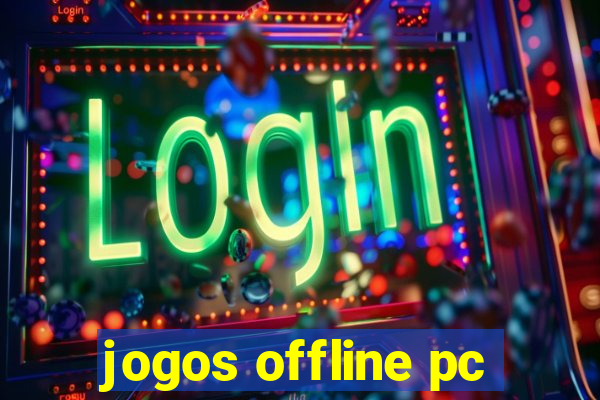 jogos offline pc