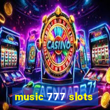 music 777 slots