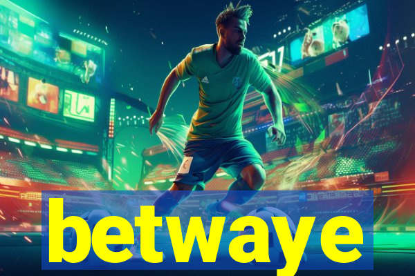 betwaye