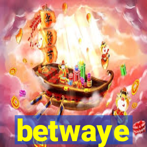 betwaye