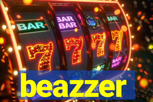 beazzer