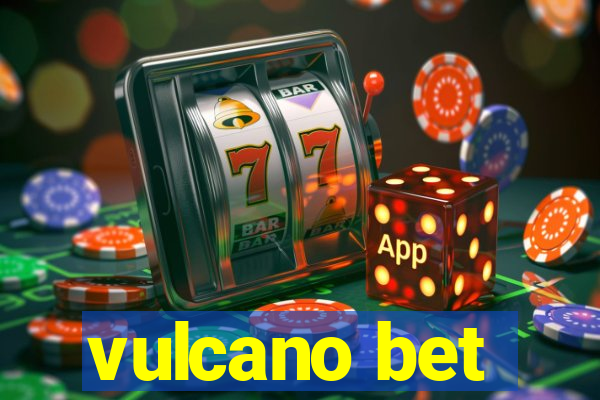 vulcano bet