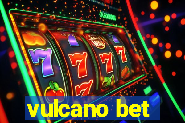 vulcano bet