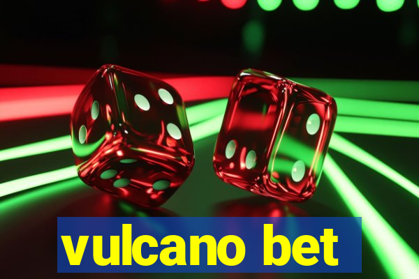 vulcano bet