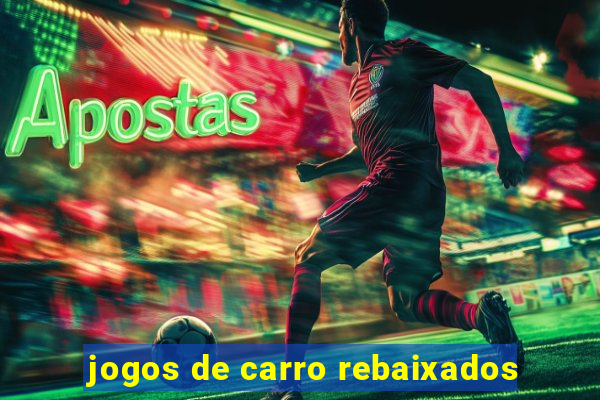 jogos de carro rebaixados