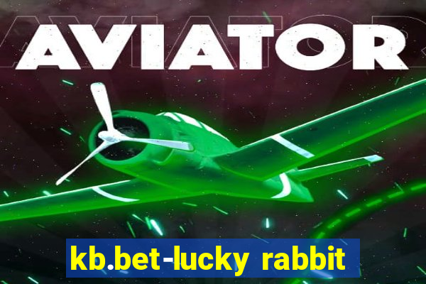 kb.bet-lucky rabbit
