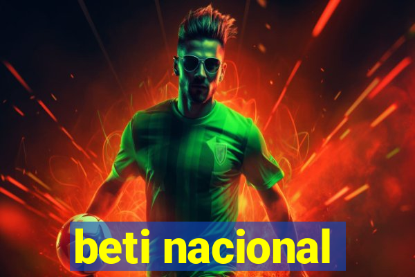beti nacional