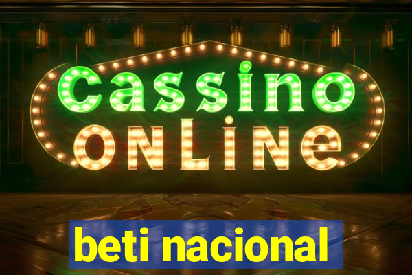 beti nacional