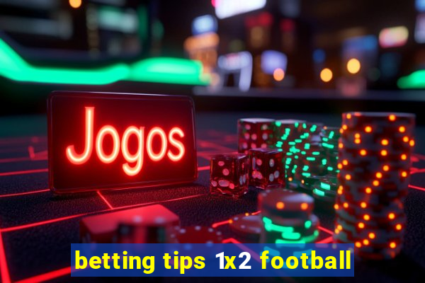 betting tips 1x2 football