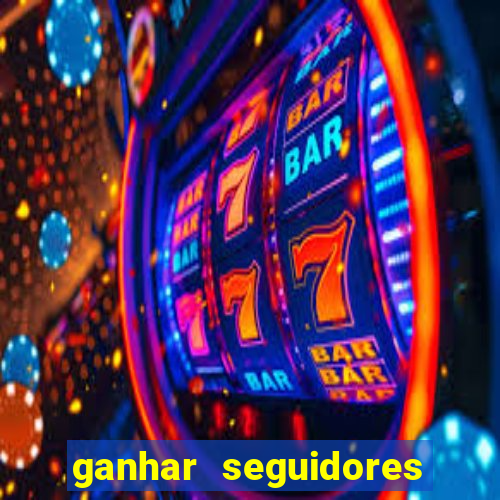 ganhar seguidores instagram gratis