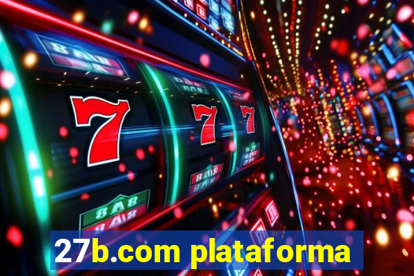 27b.com plataforma