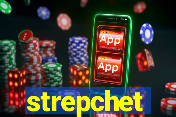 strepchet