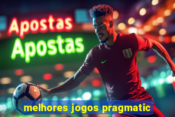 melhores jogos pragmatic