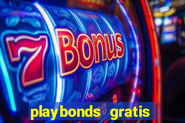 playbonds gratis jogar bingo silverball