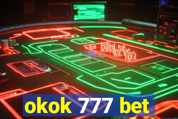 okok 777 bet