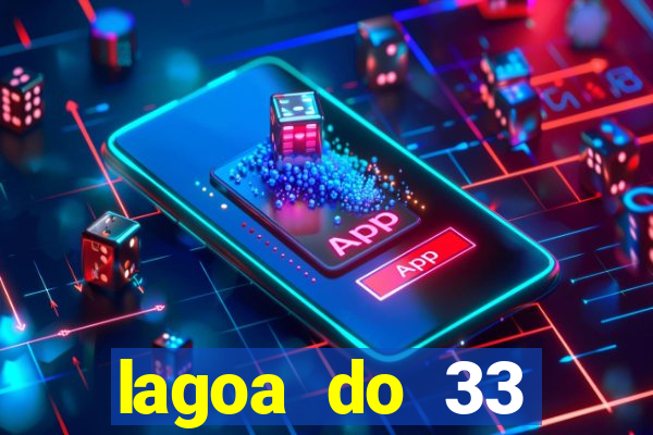 lagoa do 33 ourolandia bahia