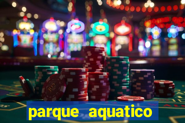 parque aquatico aguas claras feira de santana bahia
