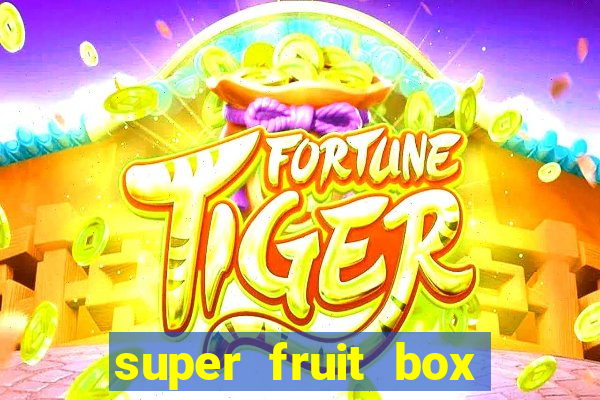 super fruit box codes 2024
