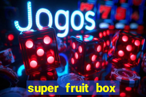 super fruit box codes 2024