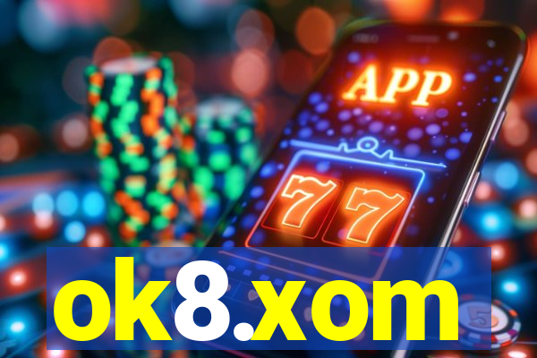 ok8.xom