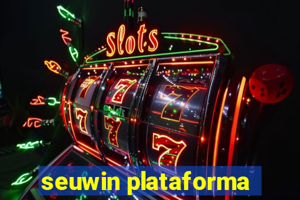 seuwin plataforma